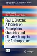Paul J. Crutzen: A Pioneer on Atmospheric Chemistr