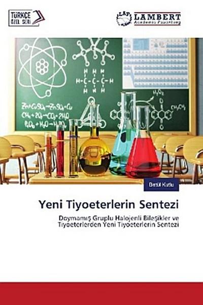 Yeni Tiyoeterlerin Sentezi