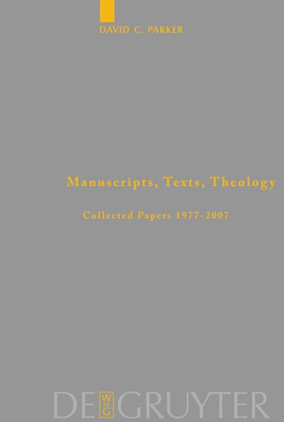 Manuscripts, Texts, Theology