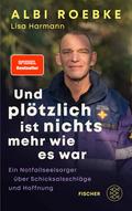 Und plötzlich ist nichts mehr, wie es war