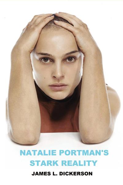 Natalie Portman’s Stark Reality