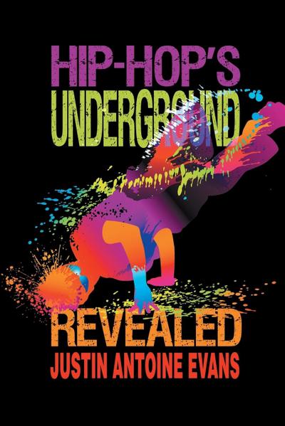 Hip-Hop’s Underground Revealed