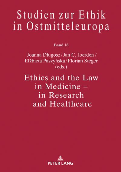Ethics and the Law in Medicine - in Research and Healthcare