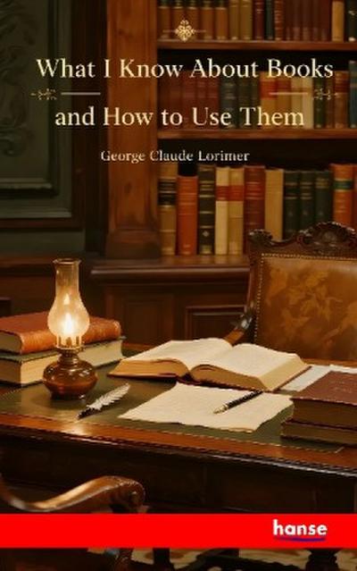 What I know about Books and how to Use them