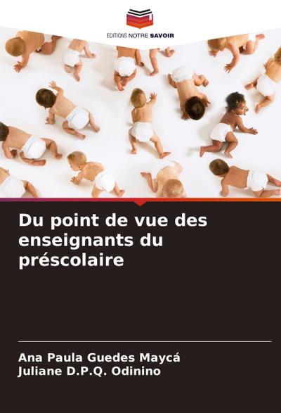 Du point de vue des enseignants du préscolaire