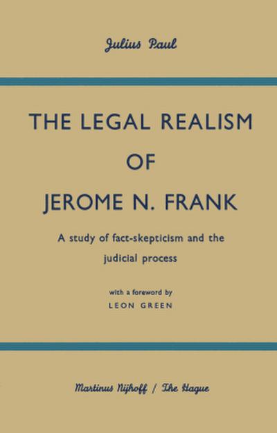 The Legal Realism of Jerome N. Frank