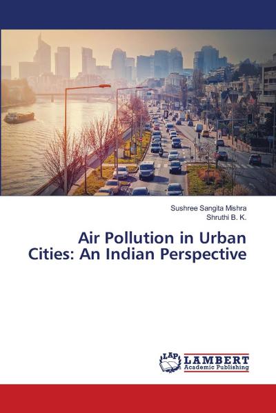Air Pollution in Urban Cities: An Indian Perspective
