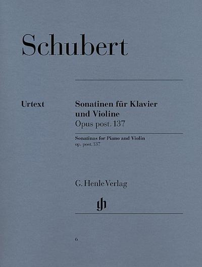 Sonatinen für Klavier und Violine op.post 137 D 384,385,408