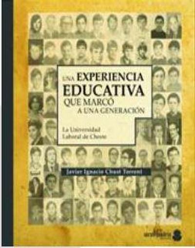 Una experiencia pedagógica significativa : la Universidad laboral de Cheste