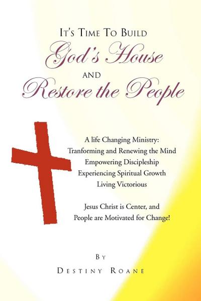 It’s Time To Build God’s House and Restore the People