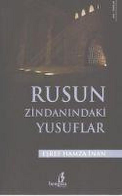 Rusun Zindanindaki Yusuflar