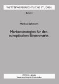 Markenstrategien für den europäischen Binnenmarkt