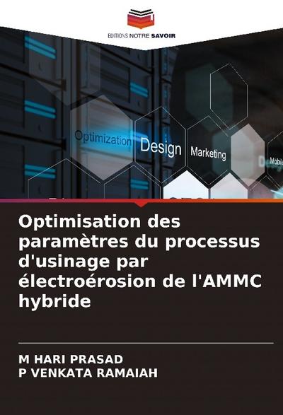 Optimisation des paramètres du processus d’usinage par électroérosion de l’AMMC hybride