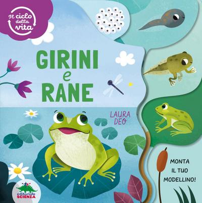 Girini e rane. Il ciclo della vita