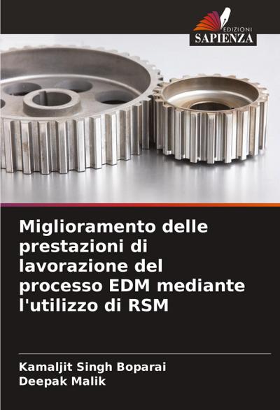 Miglioramento delle prestazioni di lavorazione del processo EDM mediante l’utilizzo di RSM