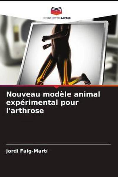 Nouveau modèle animal expérimental pour l’arthrose