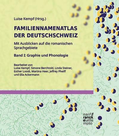 Familiennamenatlas der Deutschschweiz (FDS). Mit Ausblicken auf die romanischen Sprachgebiete Band I 