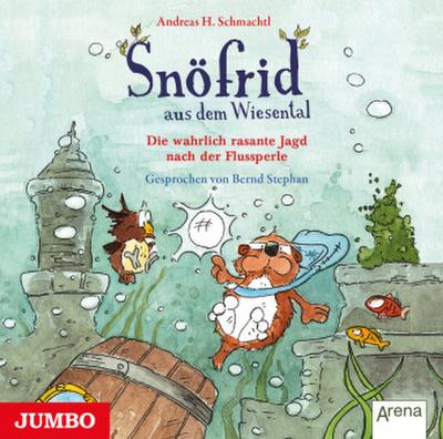 Snöfrid aus dem Wiesental. Die wahrlich rasante Jagd nach der Flussperle, Audio-CD