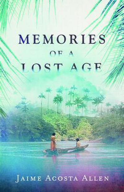 Memories of a Lost Age