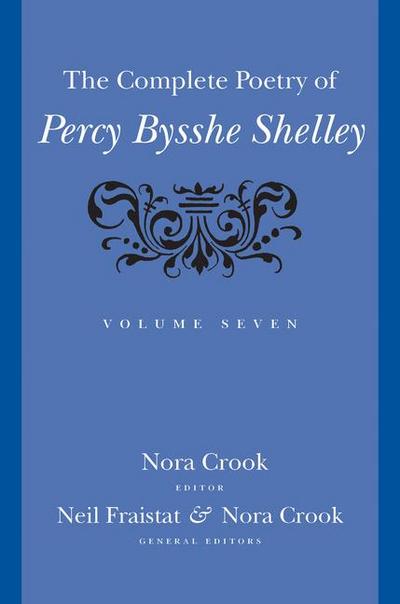 The Complete Poetry of Percy Bysshe Shelley