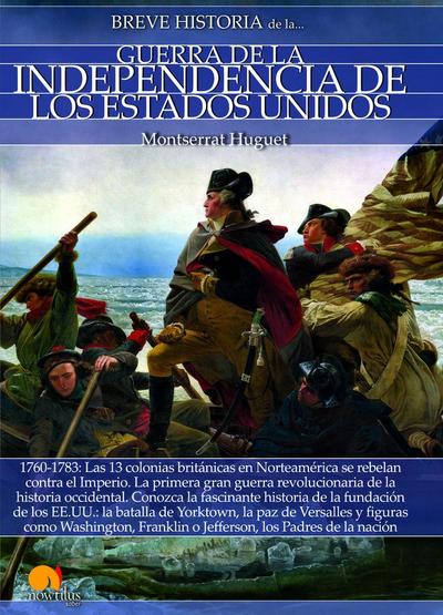 Breve historia de la Guerra de la Independencia de los EE. UU.