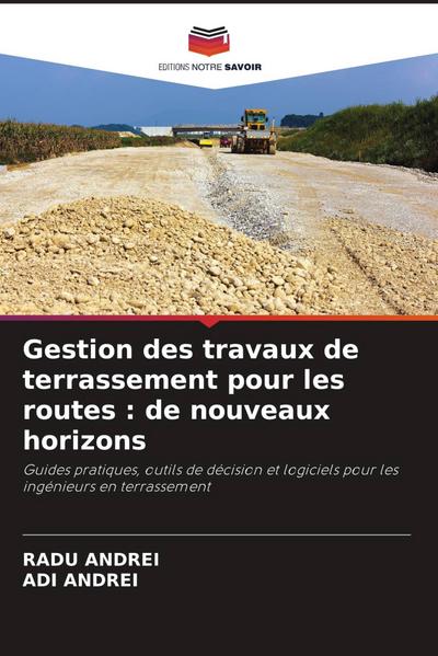 Gestion des travaux de terrassement pour les routes : de nouveaux horizons