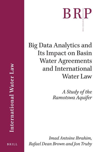 Big Data Analytics and Its Impact on Basin Water Agreements and International Water Law