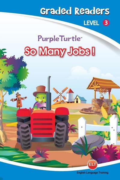 So Many Jobs (Purple Turtle, English Graded Readers, Level 3)