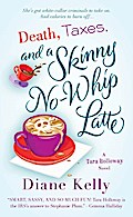 Death, Taxes, and a Skinny No-Whip Latte