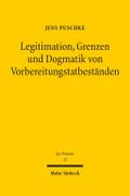 Legitimation, Grenzen und Dogmatik von Vorbereitungstatbeständen