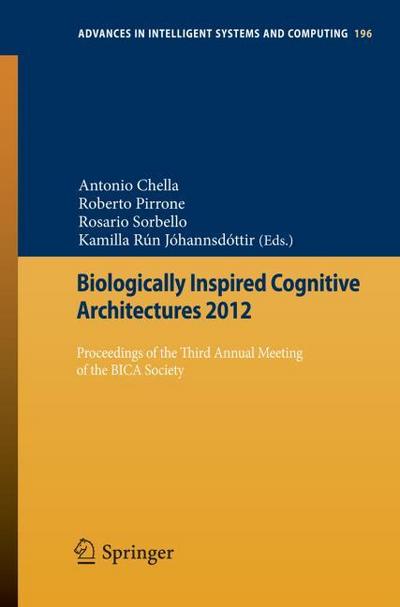 Biologically Inspired Cognitive Architectures 2012