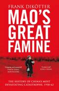 Mao’s Great Famine