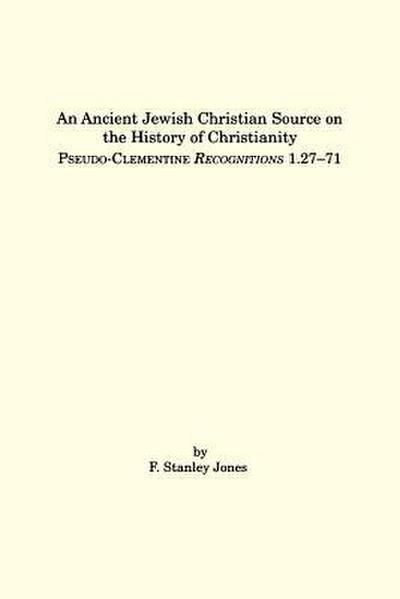 An Ancient Jewish Christian Source on the History of Christianity