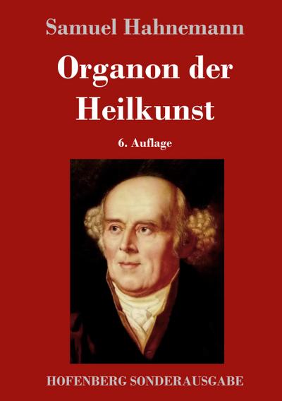 Organon der Heilkunst - Samuel Hahnemann