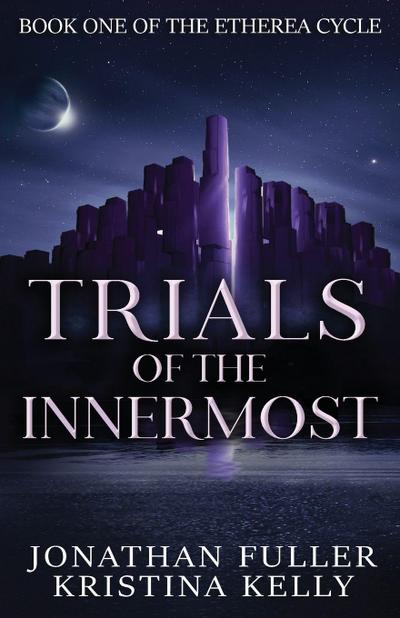 Fuller, J: Trials of the Innermost