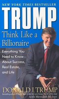 Trump: Think Like a Billionaire