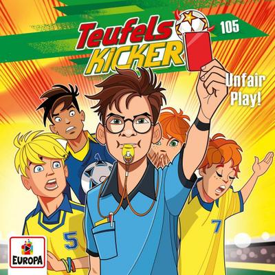 Die Teufelskicker 105 - Unfair Play!