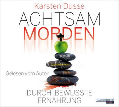 Achtsam morden durch bewusste Ernährung, 6 Audio-CD