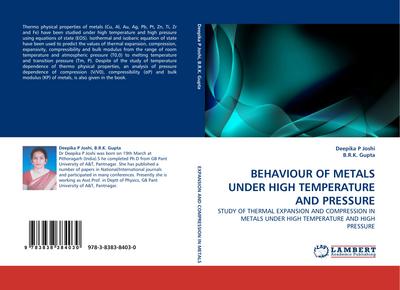 BEHAVIOUR OF METALS UNDER HIGH TEMPERATURE AND PRESSURE