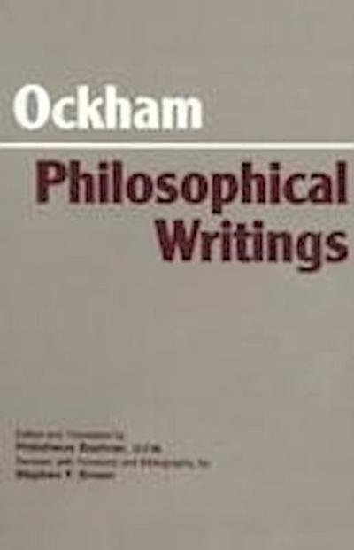 Ockham, W: Ockham: Philosophical Writings