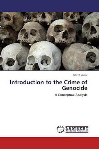 Introduction to the Crime of Genocide