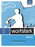 wortstark Basis - Differenzierende Allgemeine Ausgabe 2012: SprachLeseBuch 5