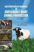 Encyclopaedia Of Advances In Sustainable Dairy Animal Production Volume-1