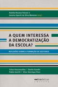 A quem interessa a democratização da escola?