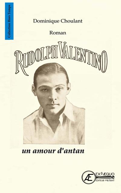 Rudolph Valentino, un amour d’antan