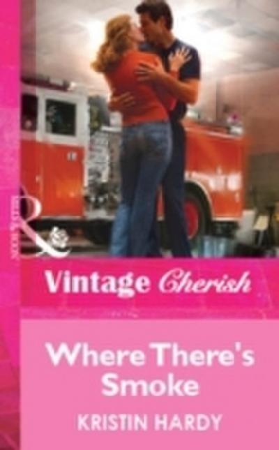 Where There’s Smoke (Mills & Boon Vintage Cherish)