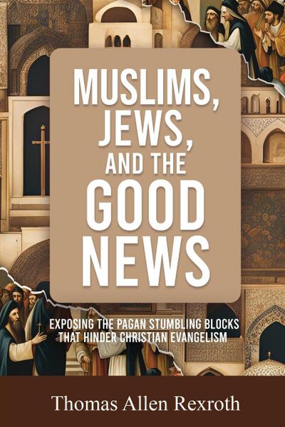 Muslims, Jews, and the Good News