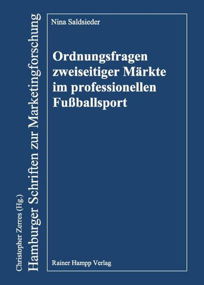 Ordnungsfragen zweiseitiger Märkte im professionellen Fußballsport