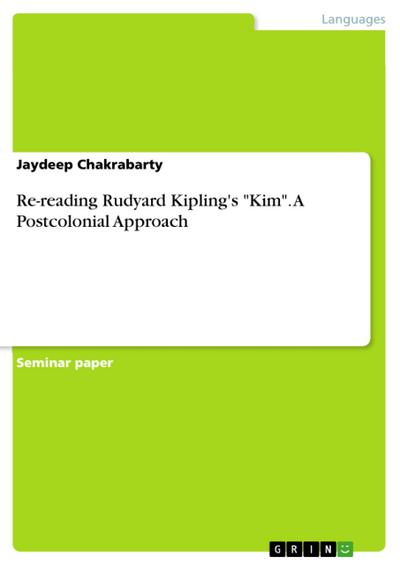 Re-reading Rudyard Kipling’s "Kim". A Postcolonial Approach