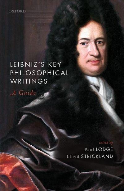 Leibniz’s Key Philosophical Writings